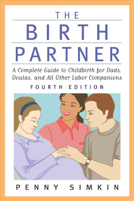 Simkin - The Birth Partner - Revised 4th Edition: A Complete Guide to Childbirth for Dads, Doulas, and All Other Labor Companions