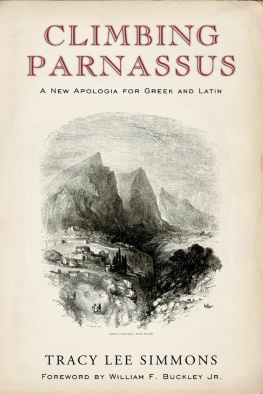 Simmons - Climbing Parnassus: A New Apologia for Greek and Latin