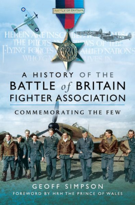 Simpson - The History of the Battle of Britain Fighter Association: Commemorating the Few