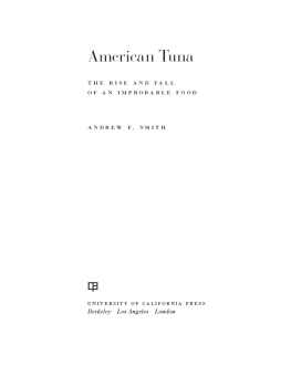 Smith - American tuna : the rise and fall of an improbable food