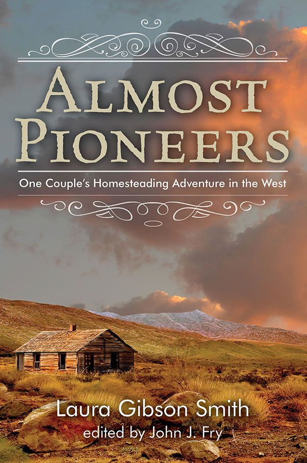 Almost pioneers one couples homesteading adventure in the West - image 1