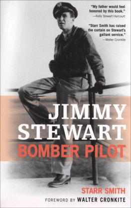 Smith Starr - Jimmy Stewart : bomber pilot