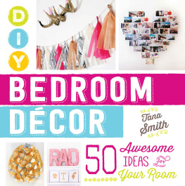 Smith - DIY Bedroom Decor: 50 Awesome Ideas for Your Room