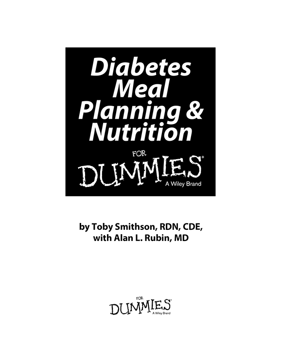 Diabetes Meal Planning Nutrition For Dummies Published by John Wiley Sons - photo 2