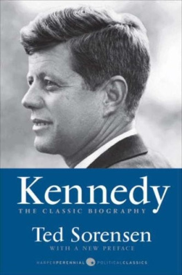 Sorensen - Kennedy; The Classic Biography