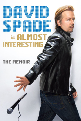 Spade Almost interesting : the memoir