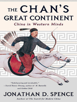 Spence - The Chans great continent : China in western minds