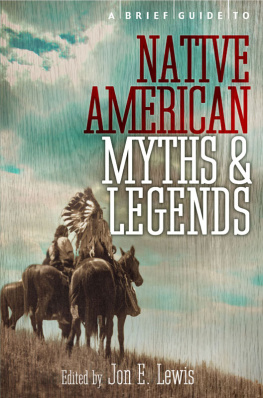 Lewis Jon E. - A Brief Guide to Native American Myths and Legends Jon E. Lewis
