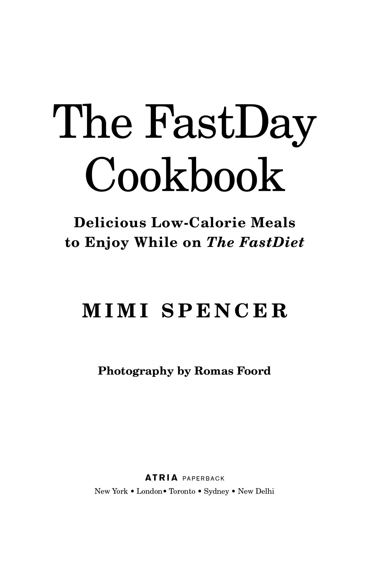 The FastDay cookbook delicious low-calorie meals to enjoy while on the FastDiet - image 1