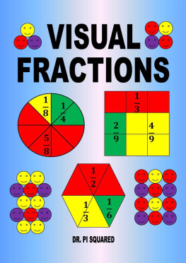 Dr Pi Squared - Visual fractions : a beginning fractions book