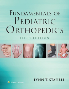 Lynn Taylor Staheli - Fundamentals of pediatric orthopedics