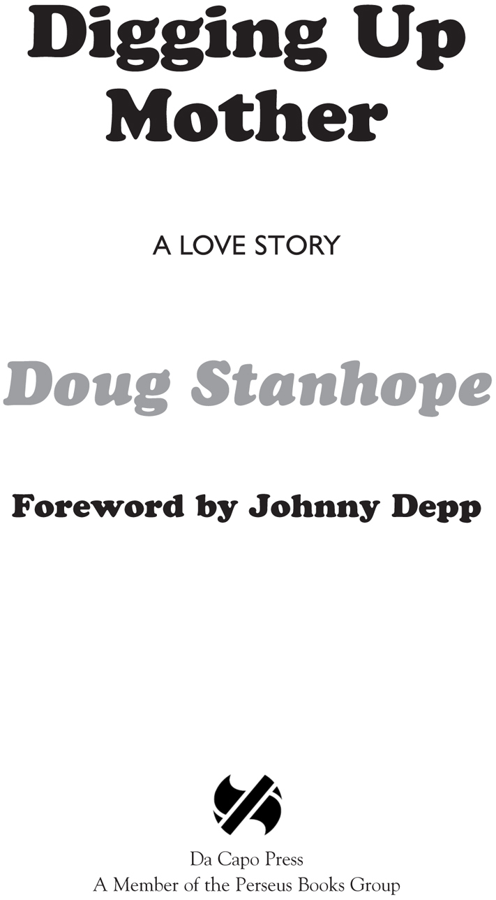 Copyright 2016 by Doug Stanhope Foreword copyright 2016 by Johnny Depp All - photo 3