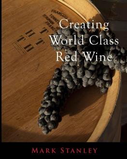 Stanley Creating World Class Red Wine