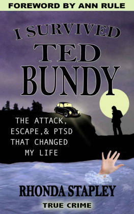 Stapley - I Survived Ted Bundy: The Attack, Escape & PTSD That Changed My Life