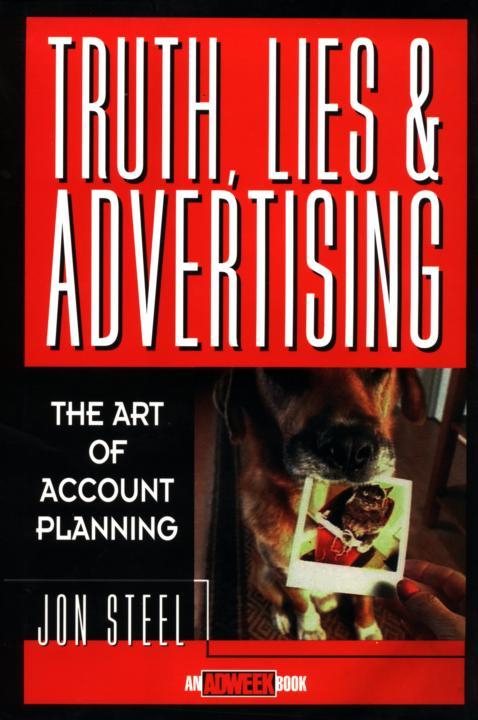 TRUTH LIES AND ADVERTISING Adweek Books is designed to present - photo 1