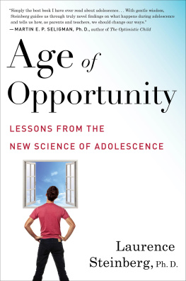 Steinberg Age of opportunity : Lessons from the new science of adolescence