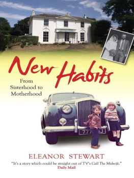 Stewart New Habits: From Sisterhood to Motherhood