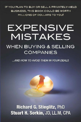 Richard G. Stieglitz PhD - Expensive mistakes when buying & selling companies : ... and how to avoid them in your deals