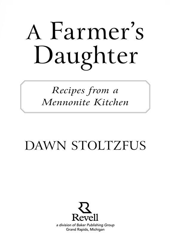 2012 by Dawn Stoltzfus Published by Revell a division of Baker Publishing Group - photo 1