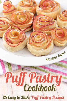 Stone - Puff Pastry Cookbook: 25 Easy to Make Puff Pastry Recipes