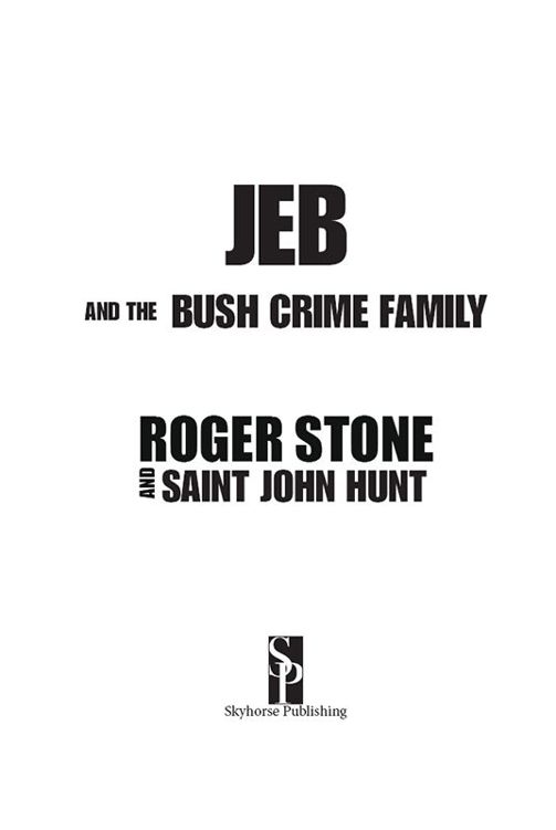 Copyright 2016 by Roger Stone and Saint John Hunt Foreword 2016 by John - photo 2