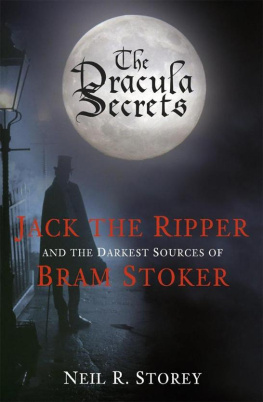 Dracula The Dracula secrets : Jack the Ripper and the darkest sources of Bram Stoker