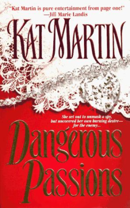 Kat Martin - Dangerous Passions