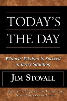 Stovall - Todays the Day!: Winners Wisdom to Succeed in Every Situation