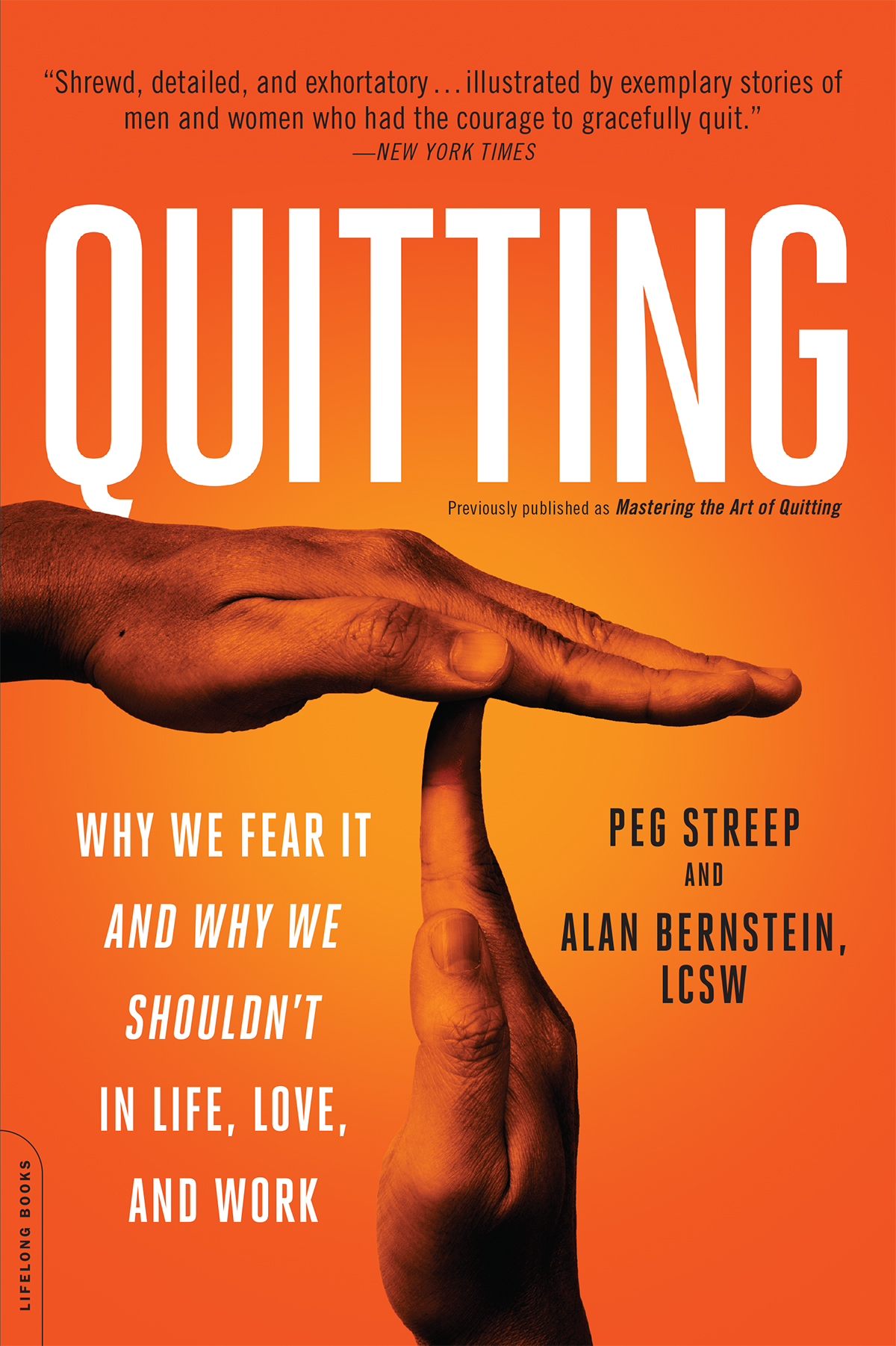 Quitting why we fear it--and why we shouldnt--in life love and work - image 1