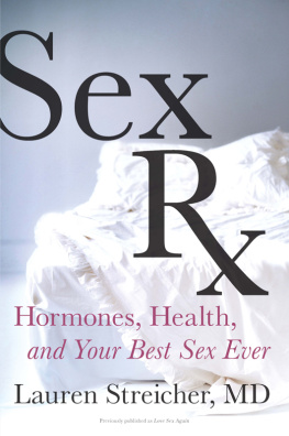 Streicher Sex Rx: Hormones, Health, and Your Best Sex Ever