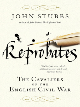 Stubbs Reprobates : the cavaliers of the English Civil War