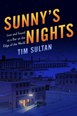 Sultan Sunnys nights : lost and found at a bar on the edge of the world