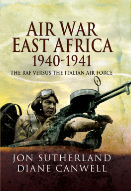 Canwell Diane - Air War in East Africa 1940-41: The RAF Versus the Italian Air Force