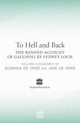 De Loghe Sydney - To hell and back : the banned account of Gallipoli