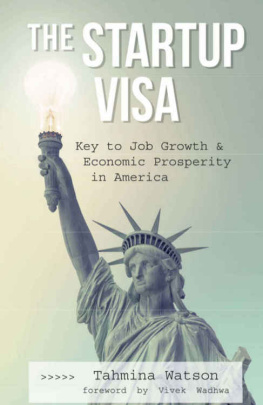 Tahmina Watson Lornet Turnbull The startup visa : key to job growth and economic prosperity in America