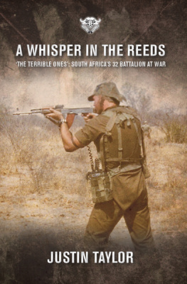 Taylor - A Whisper in the Reeds : The Terrible Ones : South Africas 32 Battalion at War