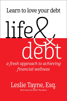 Tayne - Life & debt : a fresh approach to achieving financial wellness