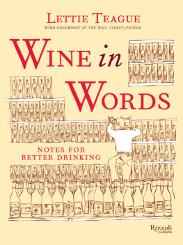 Teague - Wine in Words: Some Notes for Better Drinking