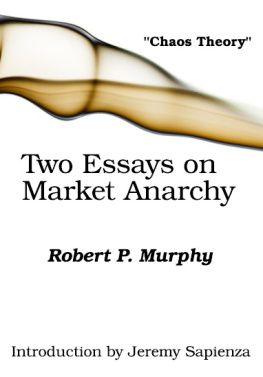 Robert P. Murphy - Chaos Theory: Two Essays On Market Anarchy