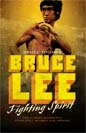 Lee Bruce Bruce Lee : fighting spirit