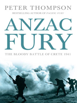 Thompson - ANZAC Fury: The Bloody Battle of Crete 1941
