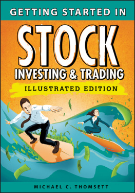 Thomsett - Getting Started in Stock Investing and Trading, Illustrated Edition