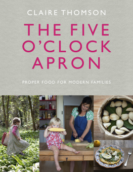 Thomson The 5 oclock apron : family cooking for people who love food