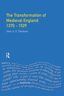 Thomson John A F - Transformation of Medieval England 1370-1529, The
