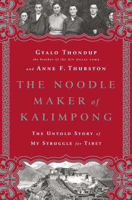 Dalai Lama XIV Bstan-ʼdzin-rgya-mtsho The noodle maker of Kalimpong : the untold story of my struggle for Tibet