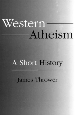 Thrower Western Atheism: A Short History