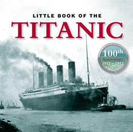 Todd The Little Book of Titanic: 100th Anniversary 1912-2012