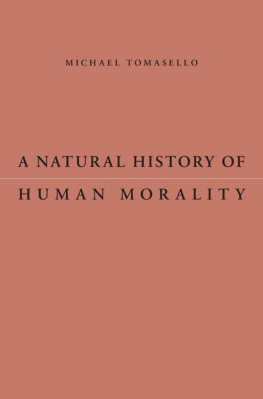 Tomasello - A natural history of human morality