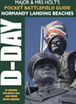 Tonie Major & Mrs Holts pocket battlefield guide to D-Day Normandy landing beaches