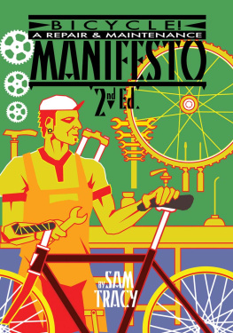 Tracy Bicycle! : A Repair & Maintenance Manifesto, 2nd Edition